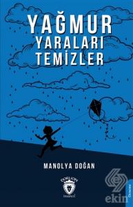 Yağmur Yaraları Temizler