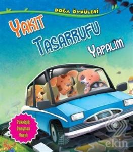 Yakıt Tasarrufu Yapalım - Doğa Öyküleri