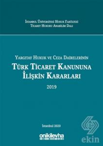 Yargıtay Hukuk ve Ceza Dairelerinin Türk Ticaret K