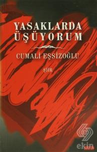 Yasaklarda Üşüyorum