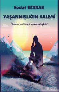 Yaşanmışlığın Kalemi
