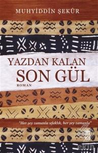 Yazdan Kalan Son Gül