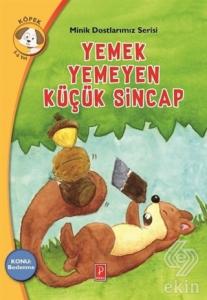 Yemek Yemeyen Küçük Sincap - Minik Dostlarımız Ser