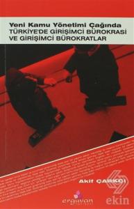 Yeni Kamu Yönetimi Çağında Türkiye'de Girişimci Bü
