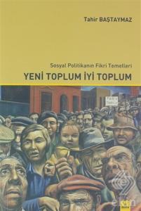 Yeni Toplum İyi Toplum