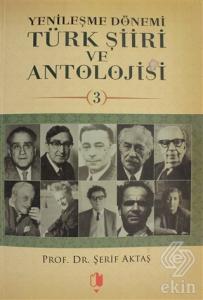 Yenileşme Dönemi Türk Şiiri ve Antolojisi Cilt: 3