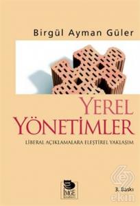 Yerel Yönetimler  Liberal Açıklamalara Eleştirel Y