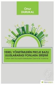 Yerel Yönetimlerin Proje Bazlı Uluslararası Fonlar