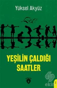 Yeşilin Çaldığı Saatler