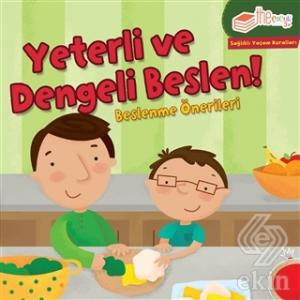 Yeterli ve Dengeli Beslen