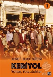 Yollar, Yolculuklar - Keriyol 1
