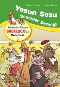 Yosun Sosu Sevenler Derneği - Dedektif Köpek Sherl