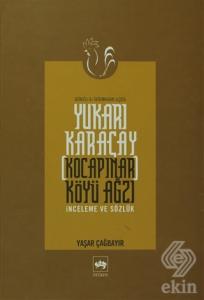 Yukarı Karaçay (Kocapınar) Köyü Ağzı