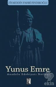 Yunus Emre - Anadolu Edebiyatı Notları