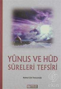 Yunus ve Hud Sureleri Tefsiri