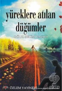 Yüreklere Atılan Düğümler