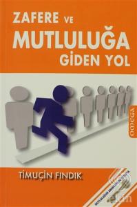 Zafere ve Mutluluğa Giden Yol