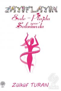 Zayıflayın / Evde - Plajda Spor Salonunda