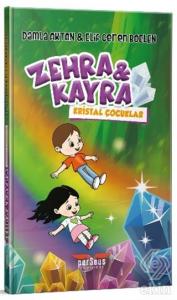 Zehra ve Kayra Kristal Çocuklar