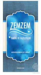 Zemzem Tarihi ve Faziletleri