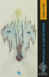 Zevkin Felsefesi ve Toplumsal Tarih