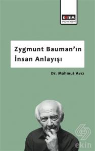 Zygmunt Bauman'ın İnsan Anlayışı
