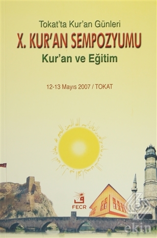 10. Kur\'an Sempozyumu - Kur\'an ve Eğitim