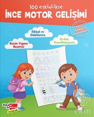 100 Etkinlikte İnce Motor Gelişimi (Hikaye Anlatım