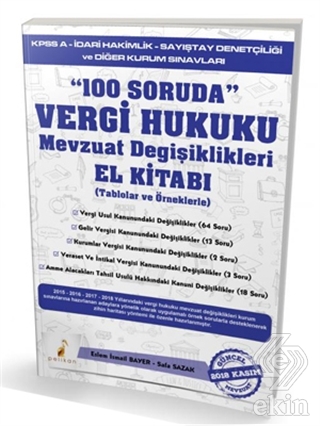 100 Soruda Vergi Hukuku Mevzuat Değişiklikleri El