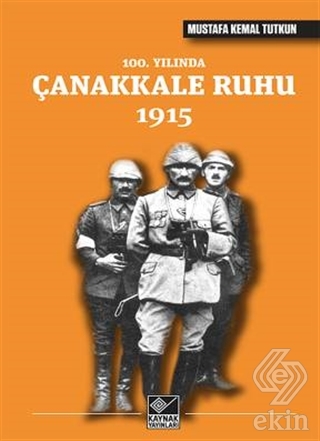 100. Yılında Çanakkale Ruhu 1915