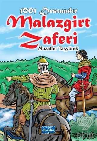 1001 Destandır Malazgirt Zaferi