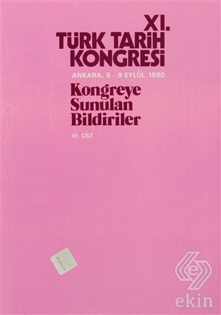 11. Türk Tarih Kongresi 6. Cilt