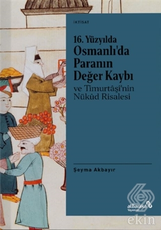 16. Yüzyılda Osmanlı'da Paranın Değer Kaybı ve Tim