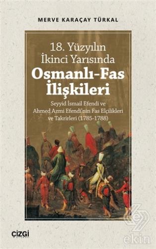 18. Yüzyılın İkinci Yarısında Osmanlı-Fas İlişkile