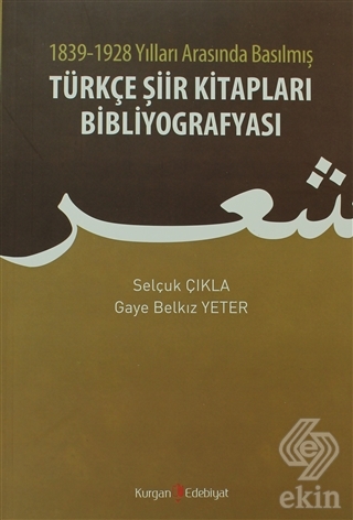 1839 - 1928 Yılları Arasında Basılmış Türkçe Şiir