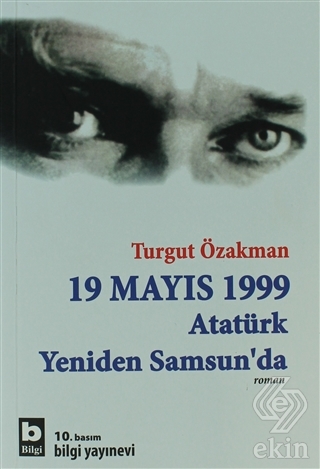 19 Mayıs 1999 Atatürk Yeniden Samsun\'da