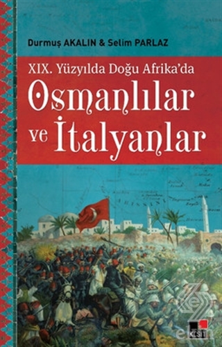 19. Yüzyılda Doğu Afrika'da Osmanlılar ve İtalyanl