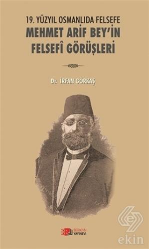 19. Yüzyılda Osmanlıda Felsefe - Mehmet Arif Bey\'i