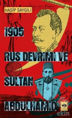 1905 Rus Devrimi ve Sultan Abdülhamid