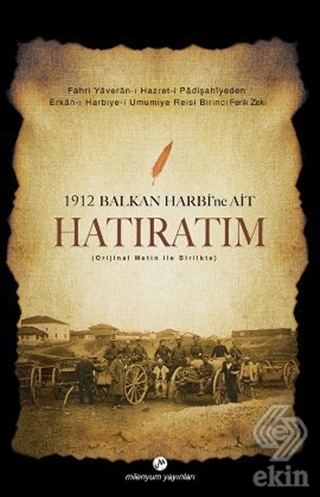 1912 Balkan Harbi\'ne Ait Hatıratım