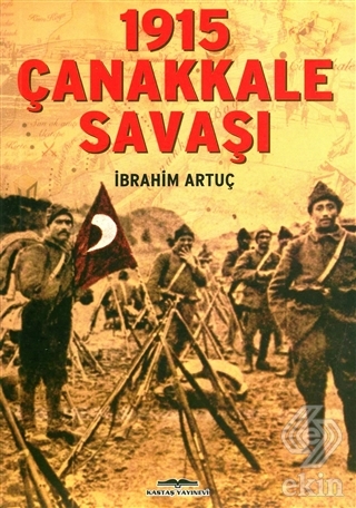 1915 Çanakkale Savaşı