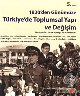 1920\'den Günümüze Türkiye\'de Toplumsal Yapı ve Değ