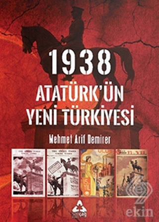 1938 Atatürk\'ün Yeni Türkiyesi