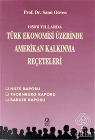 1950\'li Yıllarda Türk Ekonomisi Üzerine Amerikan K
