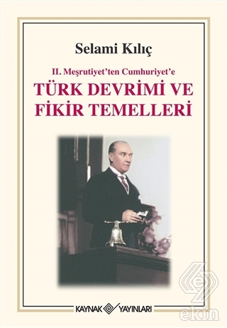 2. Meşrutiyet\'ten Cumhuriyet\'e Türk Devrimi ve Fik