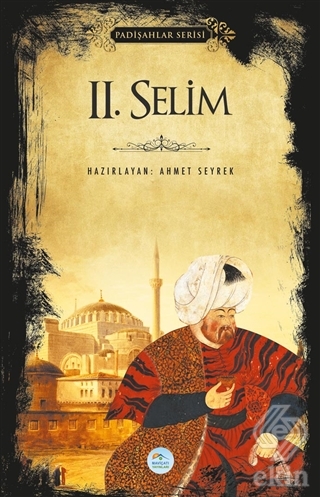 2.Selim (Padişahlar Serisi)
