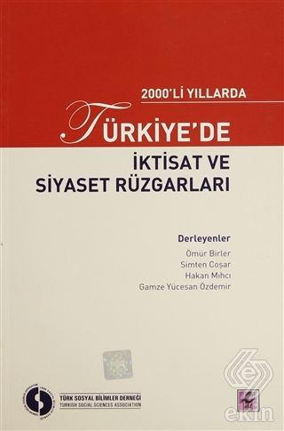 2000\'li Yıllarda Türkiye\'de İktisat ve Siyaset Rüz