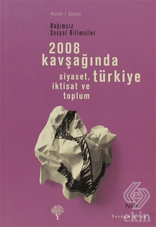 2008 Kavşağında Türkiye
