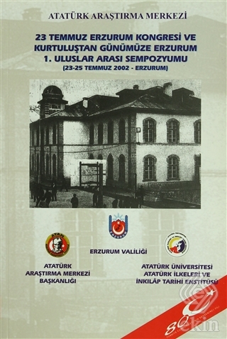 23 Temmuz Erzurum Kongresi ve Kurtuluştan Günümüze
