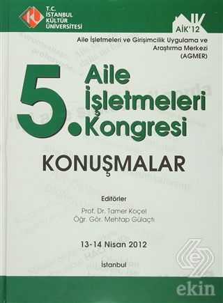5. Aile İşletmeleri Kongresi : Konuşmalar (13 - 14